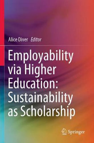 Cover image for Employability via Higher Education: Sustainability as Scholarship