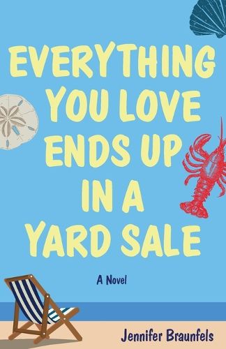 Cover image for Everything You Love Ends Up in a Yard Sale