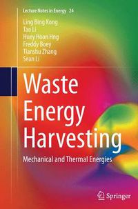 Cover image for Waste Energy Harvesting: Mechanical and Thermal Energies