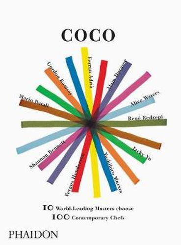 Cover image for Coco: 10 World-Leading Masters Choose 100 Contemporary Chefs