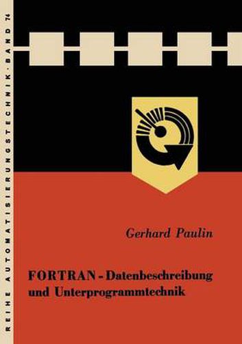 Cover image for FORTRAN -- Datenbeschreibung Und Unterprogrammtechnik