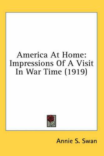 America at Home: Impressions of a Visit in War Time (1919)