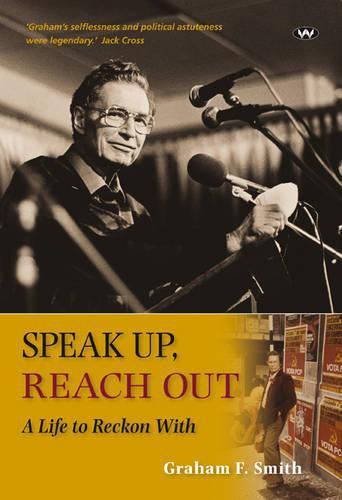 Cover image for Speak Up, Reach Out: A Life to Reckon with