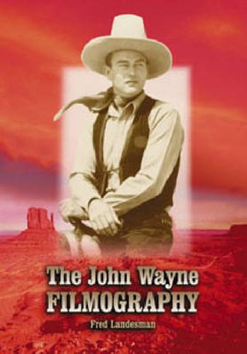 The John Wayne Filmography