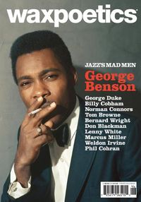 Cover image for Wax Poetics Issue #46 (George Benson & George Duke)