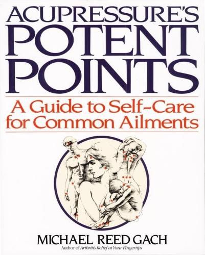 Cover image for Acupressure's Potent Points