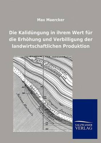 Cover image for Die Kalid Ngung in Ihrem Wert Fur Die Erh Hung Und Verbilligung Der Landwirtschaftlichen Produktion