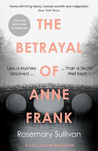 Cover image for The Betrayal of Anne Frank: A Cold Case Investigation