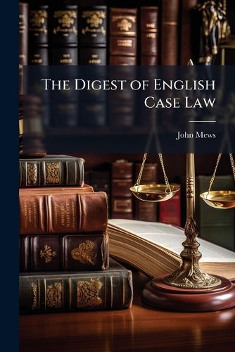 Cover image for The Digest of English Case Law