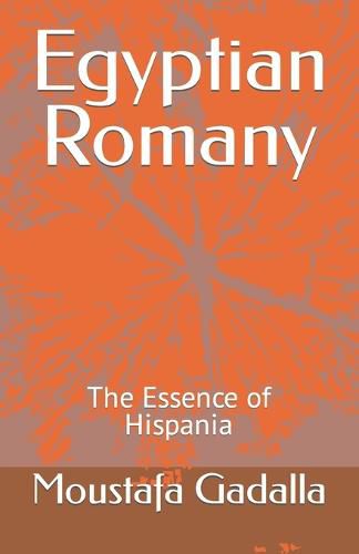 Cover image for Egyptian Romany: The Essence of Hispania