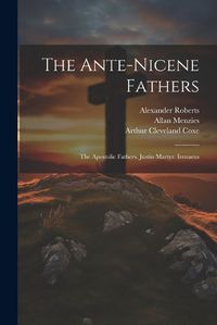 Cover image for The Ante-Nicene Fathers