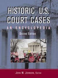 Cover image for Historic U.S. Court Cases: An Encyclopedia