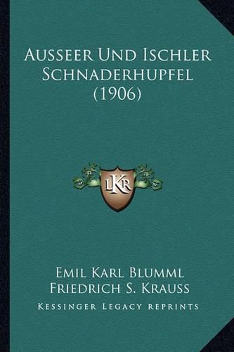 Cover image for Ausseer Und Ischler Schnaderhupfel (1906)