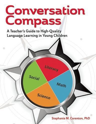 Conversation Compass: A Teacher's Guide to High-Quality Language Learning in Young Children