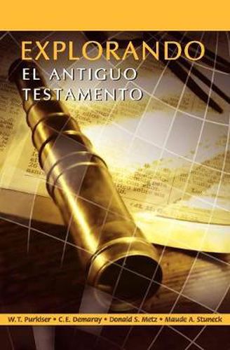 Cover image for EXPLORANDO EL ANTIGUO TESTAMENTO (Spanish: Exploring the Old Testament)