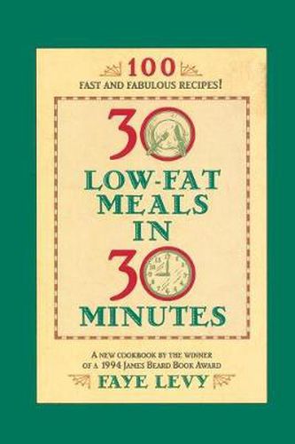 Cover image for 30 Low-Fat Meals in 30 Minutes