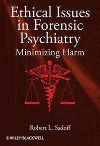 Cover image for Ethical Issues in Forensic Psychiatry: Minimizing Harm