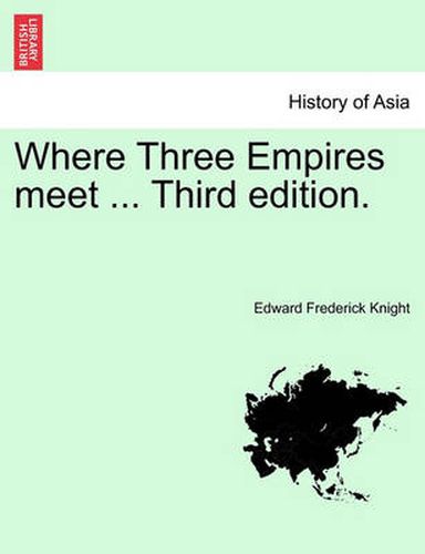 Cover image for Where Three Empires meet ... Third edition.