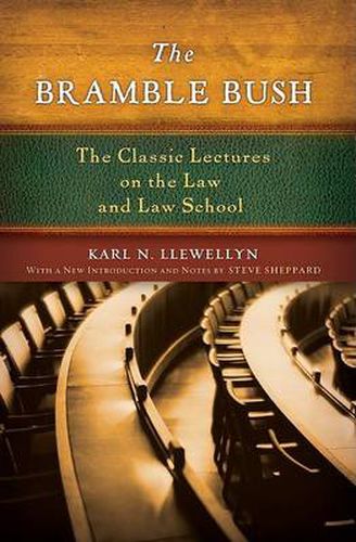 Cover image for The Bramble Bush: The Classic Lectures to Law and Law Schools