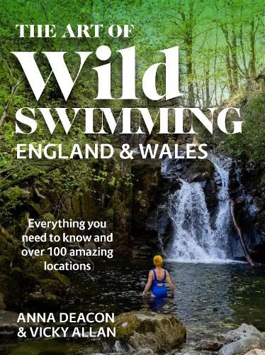 Cover image for The Art of Wild Swimming: England & Wales