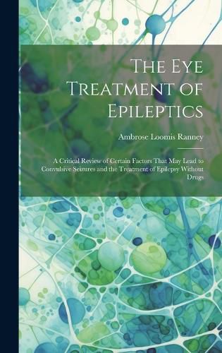 The Eye Treatment of Epileptics