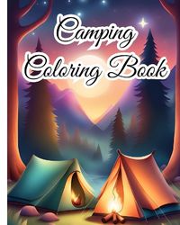 Cover image for Camping Coloring Book For Teens