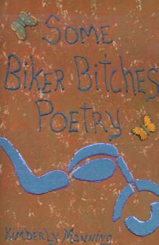 Cover image for Some Biker Bitches Poetry