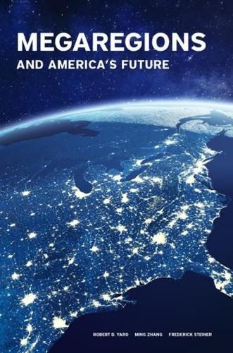 Cover image for Megaregions and America's Future