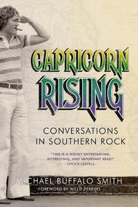 Cover image for Capricorn Rising: Conversations in Southern Rock