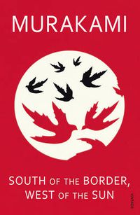 Cover image for South of the Border, West of the Sun