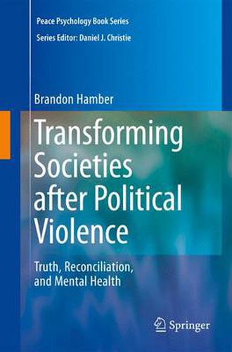 Cover image for Transforming Societies after Political Violence: Truth, Reconciliation, and Mental Health