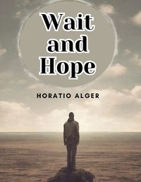 Cover image for Wait and Hope