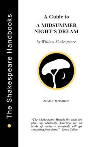 Cover image for Midsummer Night's Dream: A Guide