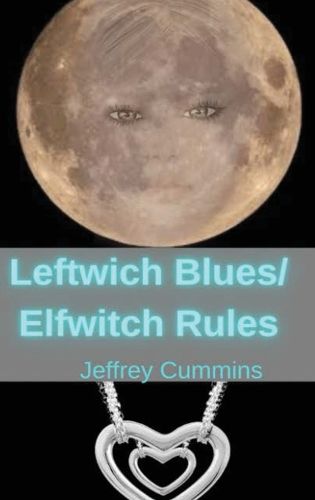 Cover image for Leftwich Blues/Elfwitch Rules