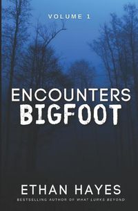 Cover image for Encounters Bigfoot