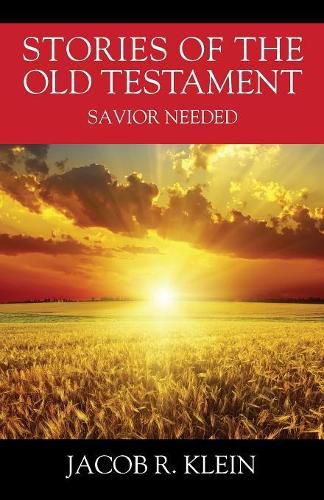 Cover image for Stories of the Old Testament: Savior Needed