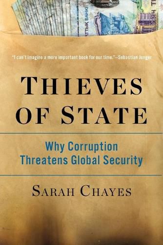 Cover image for Thieves of State: Why Corruption Threatens Global Security