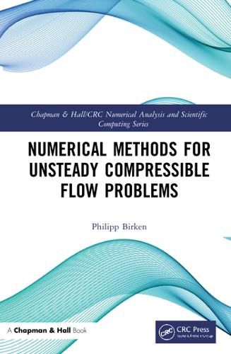 Cover image for Numerical Methods for Unsteady Compressible Flow Problems