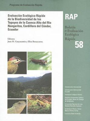 Cover image for Evaluacion Ecologica Rapida de la Biodiversidad de los Tepuyes de la Cuenca Alta del Rio Nangaritza, Cordillera del Condor, Ecuador (A Rapid Biological Assessment of the Tepui