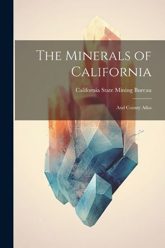 Cover image for The Minerals of California