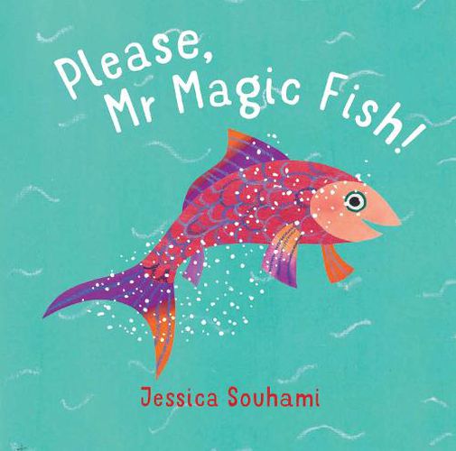 Cover image for Please, Mr Magic Fish!