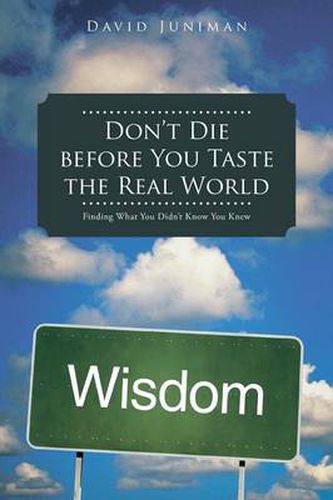 Cover image for Don't Die Before You Taste the Real World