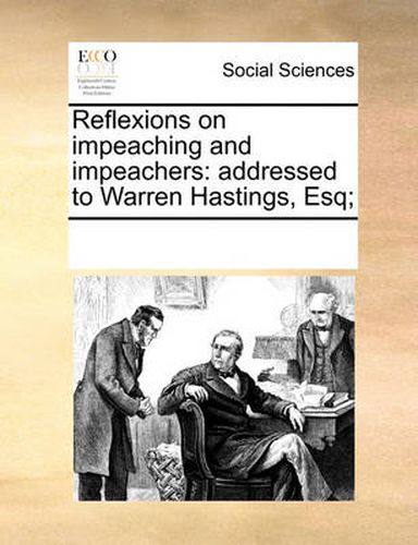 Cover image for Reflexions on Impeaching and Impeachers