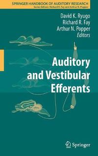 Cover image for Auditory and Vestibular Efferents