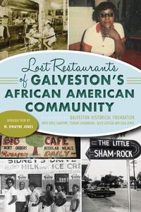 Cover image for Lost Restaurants of Galveston's African American Community