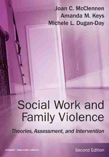 Cover image for Social Work and Family Violence: Theories, Assessment, and Intervention