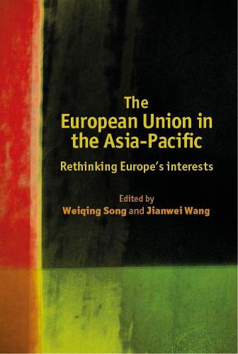 Cover image for The European Union in the Asia-Pacific: Rethinking Europe's Strategies and Policies