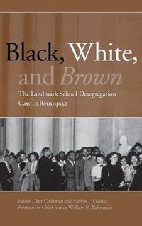 Cover image for Black, White, and Brown: The Landmark School Desegregation Case in Retrospect