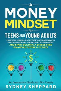 Cover image for A Money Mindset for Teens and Young Adults