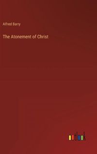 Cover image for The Atonement of Christ